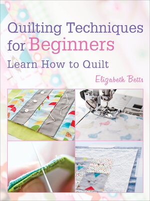 cover image of Quilting Techniques for Beginners